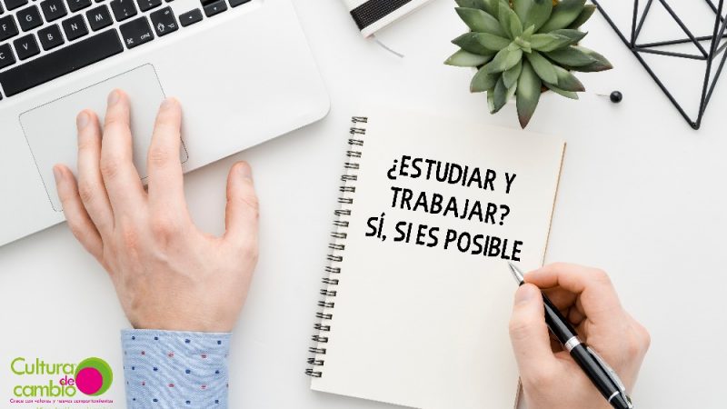 Estudiar y trabajar sí es posible