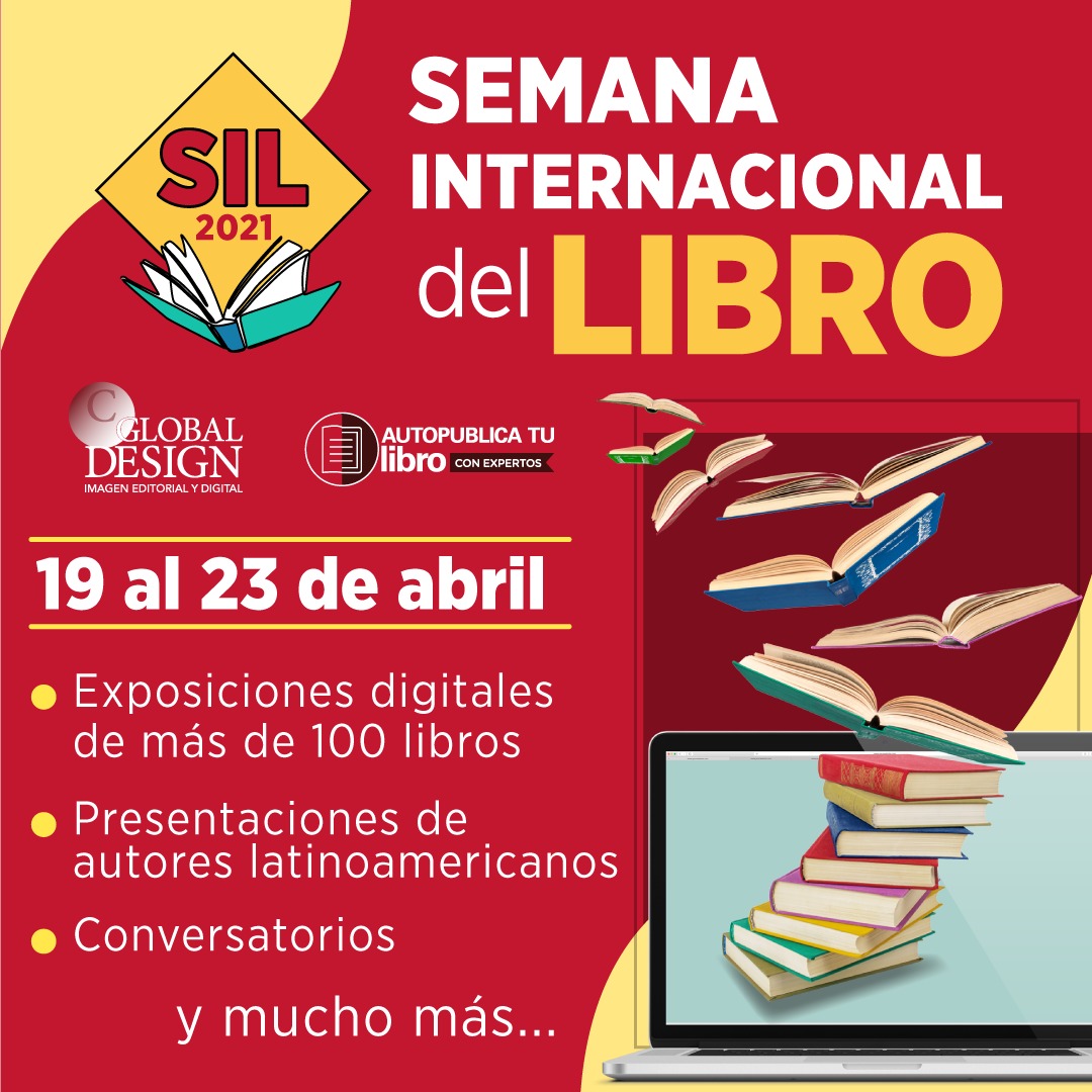 Organizan Comunicación Global Design y Autopublica tu Libro, la Semana Internacional del Libro. Por: Ofelia Ramos