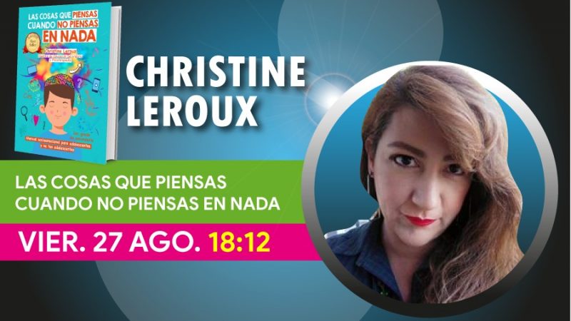 LAS COSAS QUE PIENSAS CUANDO NO PIENSAS EN NADA con Christine Leroux. Ponencia en el SEMINARIO CULTURA DE CAMBIO