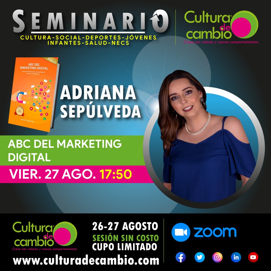 ABC DEL MARKETING DIGITAL con Adriana Sepúlveda. Ponencia en el SEMINARIO CULTURA DE CAMBIO