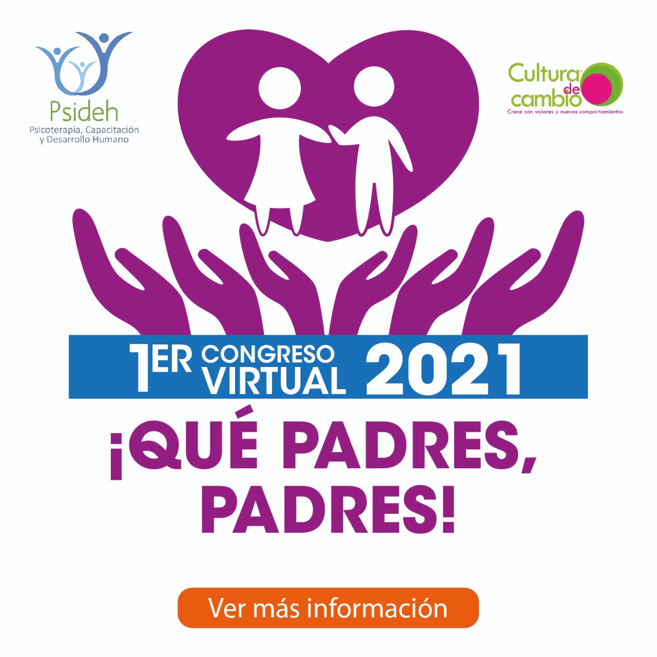 Primer congreso virtual 2021 ¡Qué Padres, Padres!