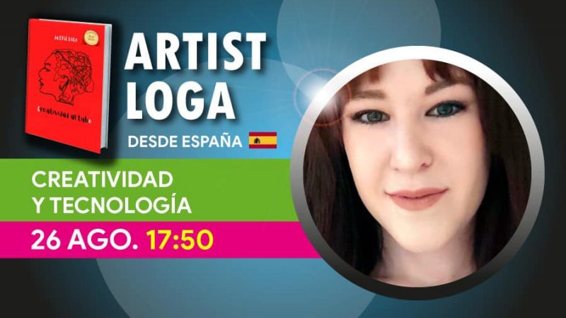 “CREATIVIDAD Y TECNOLOGÍA”, con Artist Loga. Ponencia en el SEMINARIO CULTURA DE CAMBIO