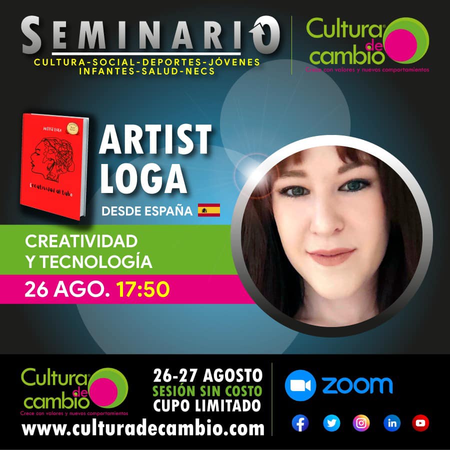 “CREATIVIDAD Y TECNOLOGÍA”, con Artist Loga. Ponencia en el SEMINARIO CULTURA DE CAMBIO